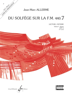 Du solfège sur la F.M. 440.7. Lecture et rythme Livre du professeur